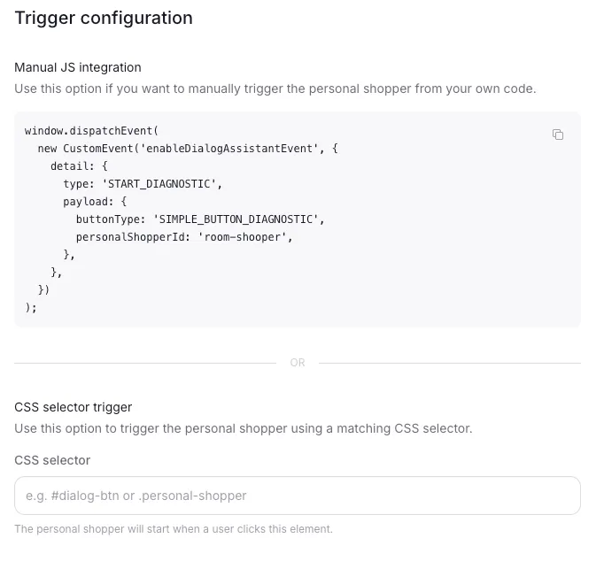Personal Shopper trigger configuration: Manual JS integration snippet dispatching enableDialogAssistantEvent, OR a CSS selector trigger