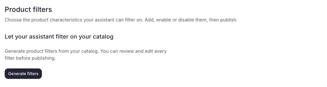 First run of the Product filters screen: a Generate filters button under the message “Let your assistant filter on your catalog”
